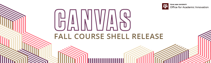 Fall Course Shells Now Available in Canvas