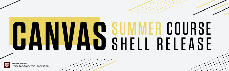 Summer Course Shells Now Available in Canvas